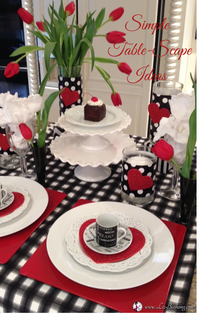 Valentines Day Fun Table Scape Idea lizbushong.com