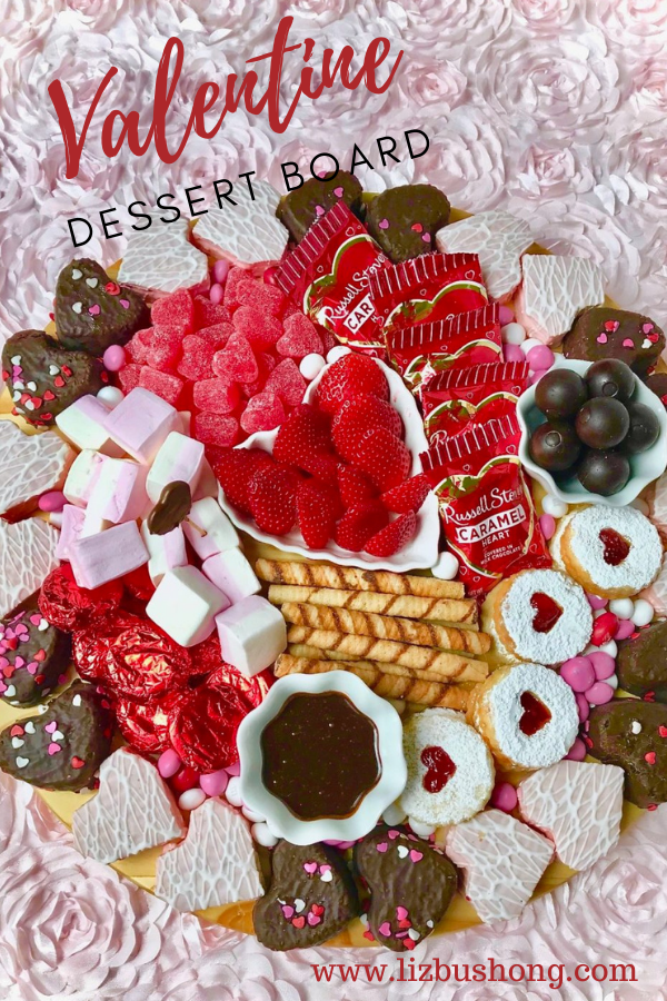 Valentine dessert Board lizbushong.com