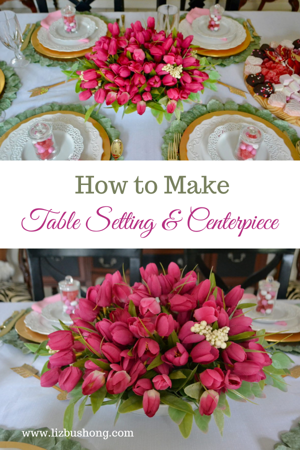 How to Make Tablesetting & Centerpiece for Valentines Day lizbushong.com