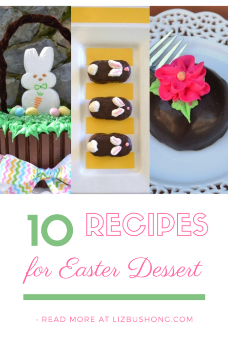 10 Recipes for Easter Dessert lizbushong.com