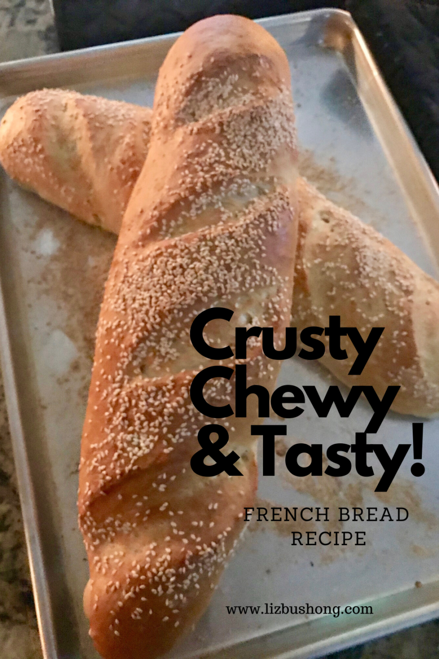 Crusty French Bread Recipe - Liz Bushong