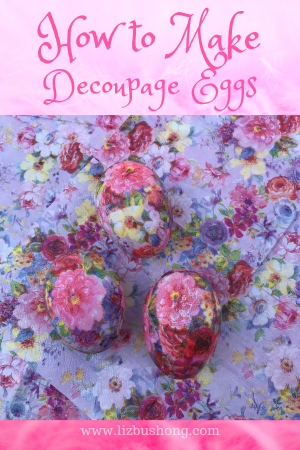 How to Make Decoupage Eggs, lizbushong.com