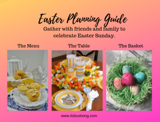 How to Host Easter Dinner with Planning Guide lizbushong.com