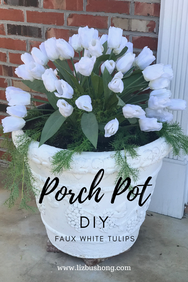 How to make a porch pot with white faux tulips lizbushong.com