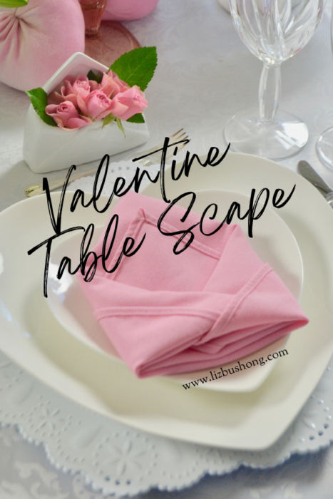 How to make Pink Valentine Tablescape lizbushong.com