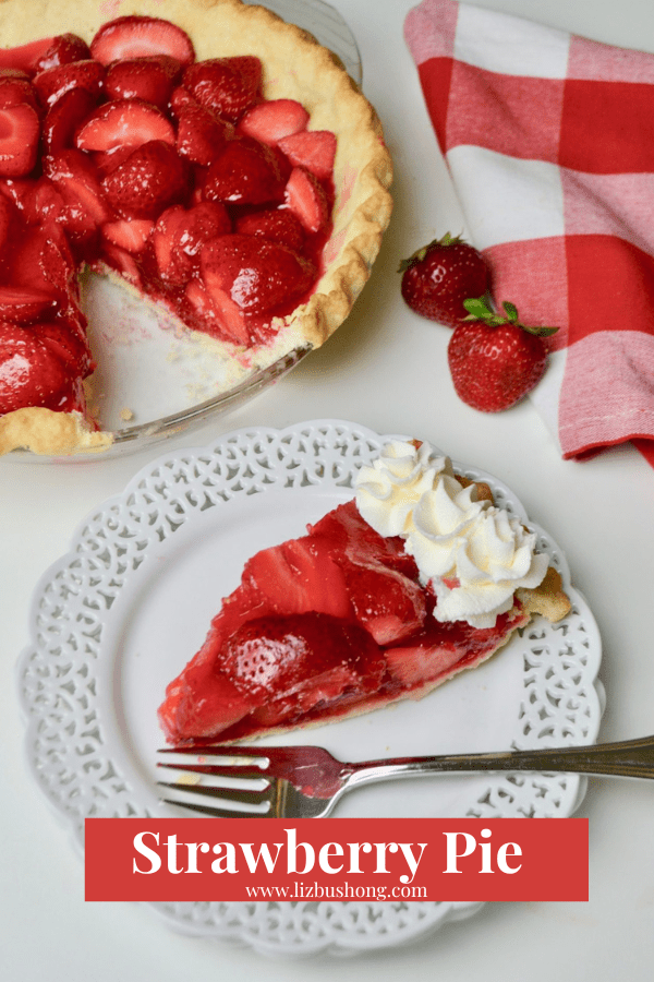 How to make a Fresh Strawberry pIe lizbushong.com