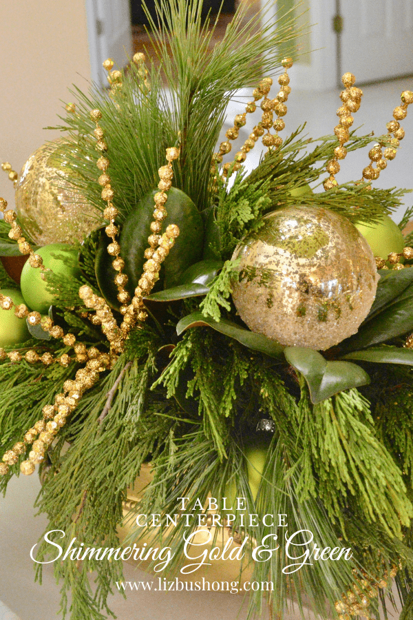 How to make Christmas table centerpiece green & gold color scheme lizbushong.com