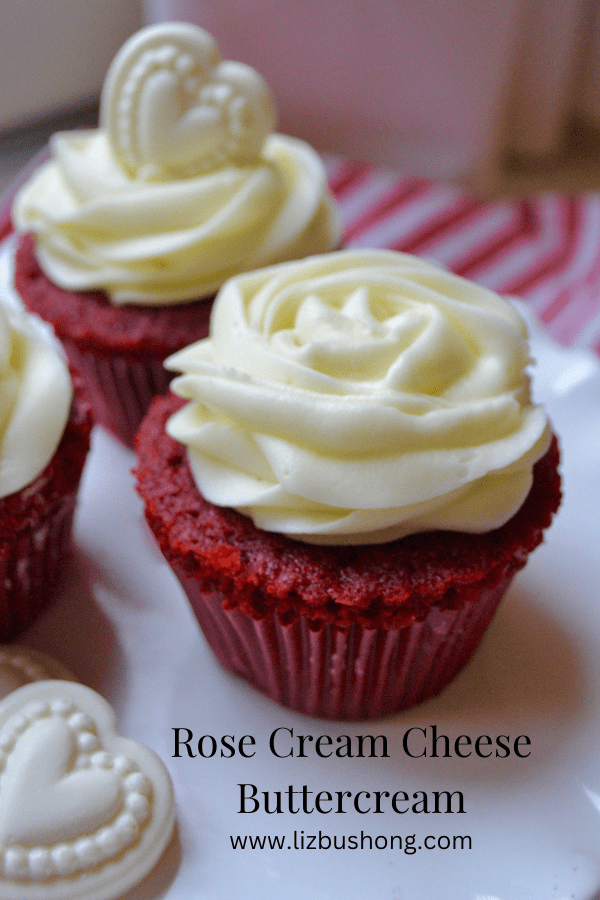 How to Make Rose Cream Cheese Frosting on cupcakes lizbushong.com
