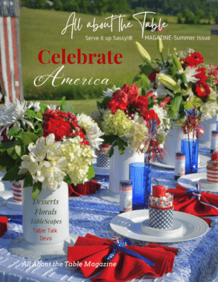 All About the Table Digital Magazine Cover for Summer Issue 2023-Patriotic Theme Celebrate America.