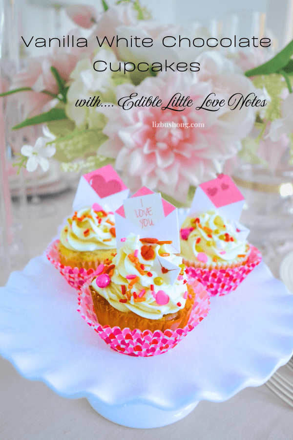 How to make vanilla cupcakes with mini love notes lizbushong.com