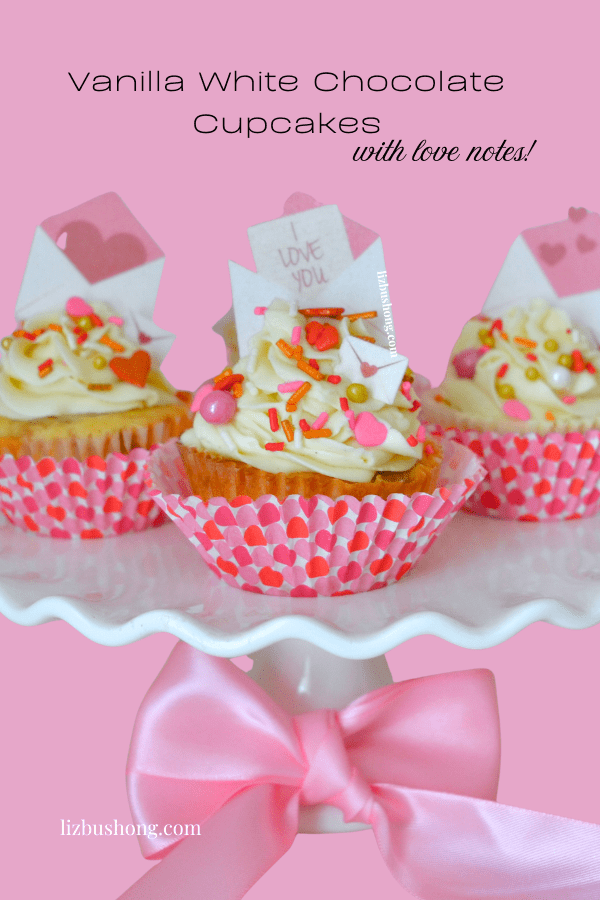 How to make vanilla cupcakes with mini love notes lizbushong.com